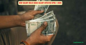 New Salary Rules Basic Salary Affected April 1 2026