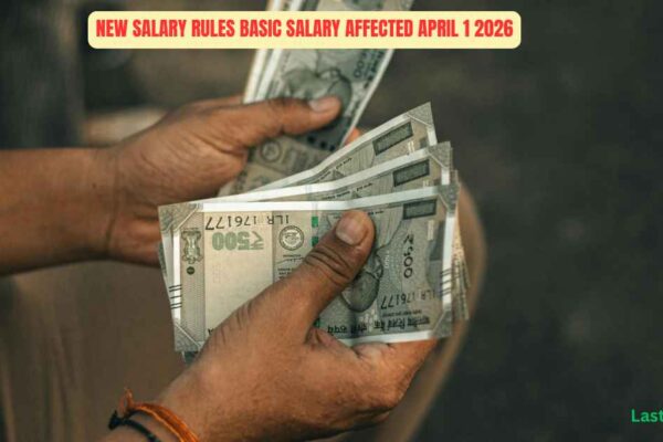 New Salary Rules Basic Salary Affected April 1 2026