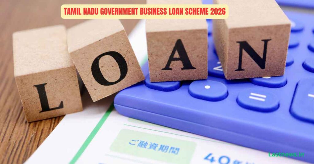 Tamil Nadu Government Business Loan Scheme 2026