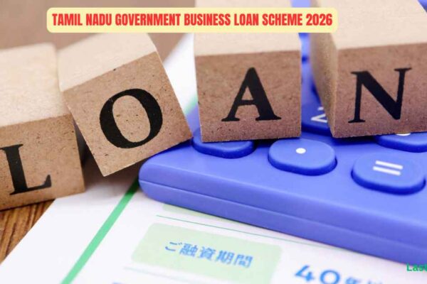 Tamil Nadu Government Business Loan Scheme 2026